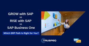 Ultimate SAP ERP Comparison Guide: GROW With SAP vs. RISE With SAP vs. SAP Business One