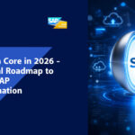 SAP Clean Core in 2026: A Practical Roadmap to Modern SAP Transformation